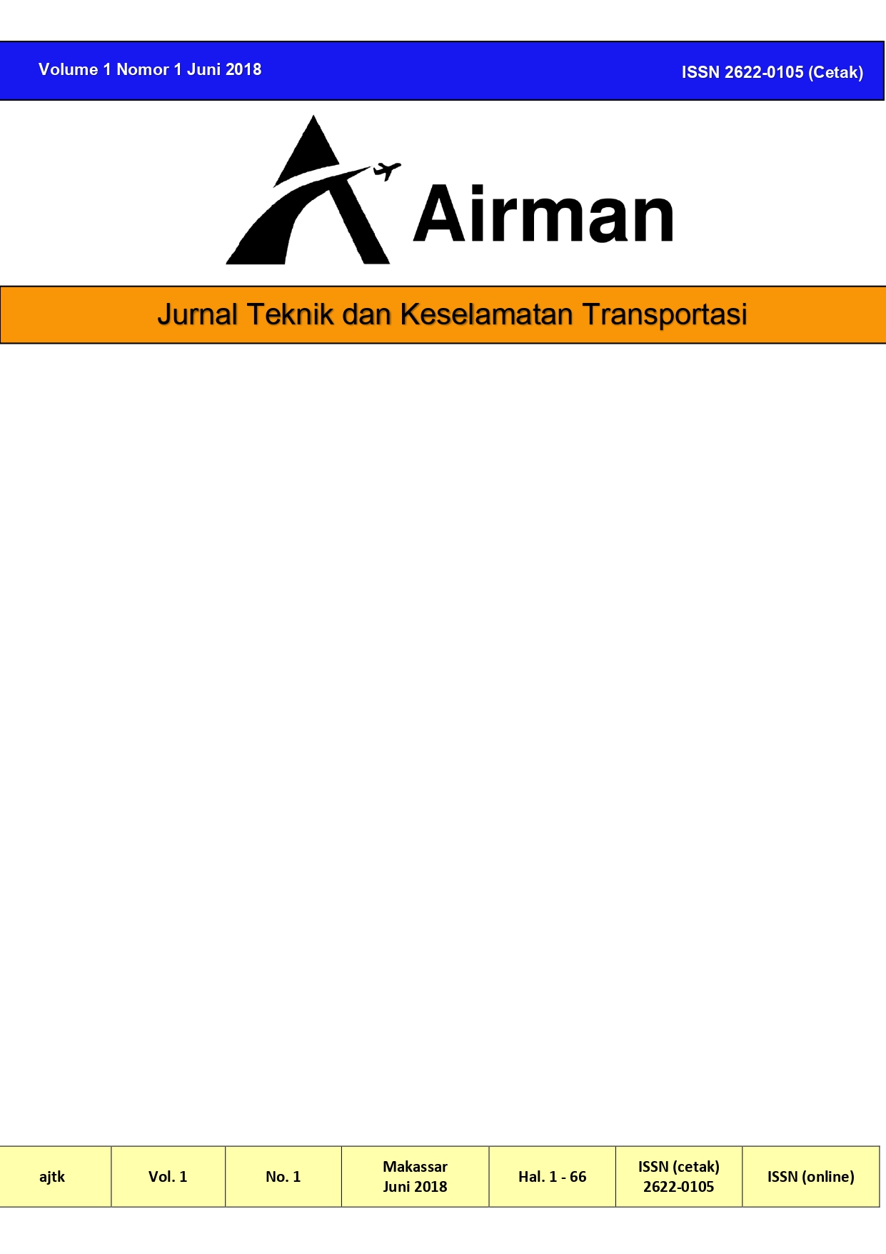 					View Vol. 1 No. 1 (2018): Airman: Jurnal Teknik dan Keselamatan Transportasi
				
