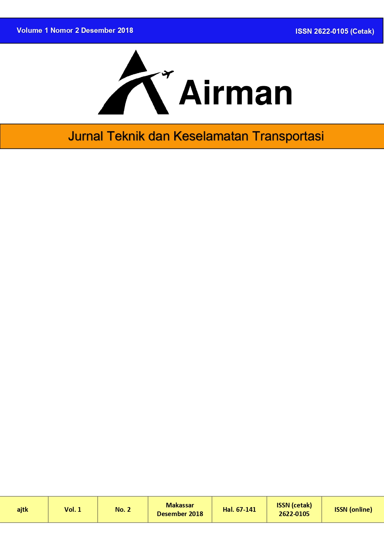 					View Vol. 1 No. 2 (2018): Airman: Jurnal Teknik dan Keselamatan Transportasi
				